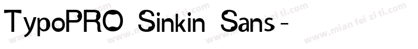 TypoPRO Sinkin Sans字体转换